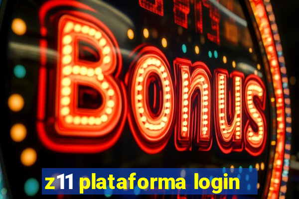 z11 plataforma login